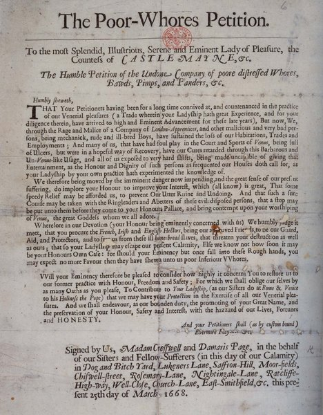 The Whores' Petition, 1668. When Puritan rioters destroyed her brothels, Elizabeth Cresswell didn't flee. She published a pamphlet addressed to the king's mistress demanding the government pay to rebuild them.