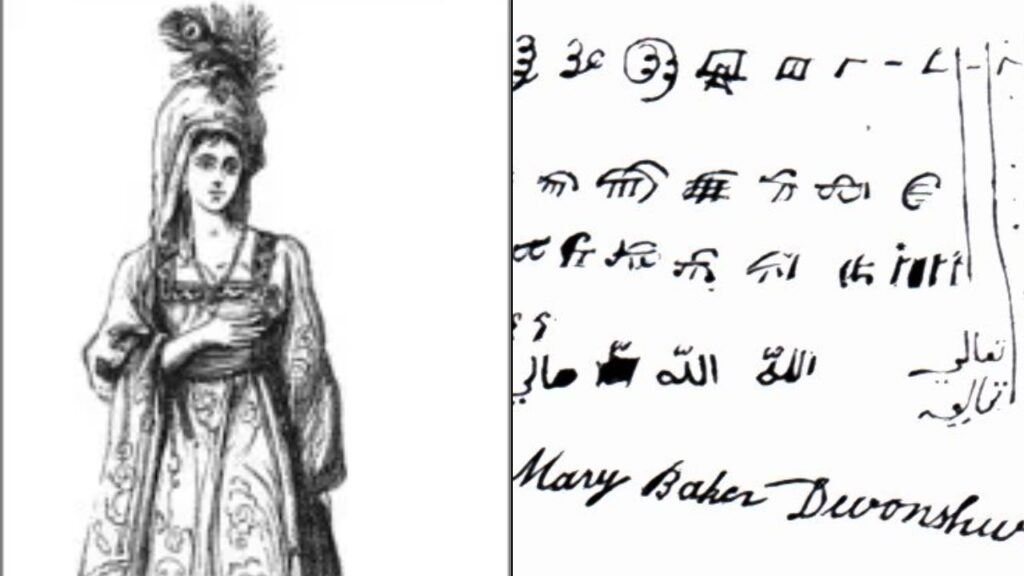 An engraving of Mary Willcocks dressed as Princess Caraboo, in the exotic costume she wore throughout the 1817 deception. Right: A sample of the invented "Javasu" writing she produced for scholars to study. Dr. Wilkinson examined samples like this one and declared the language genuine. At the bottom, her real name tells a different story entirely: Mary Baker, Devonshire.