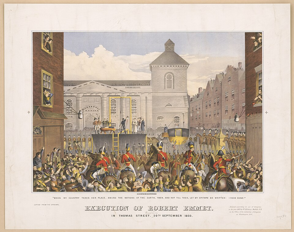 A print depicting the public execution of Robert Emmet in Thomas Street, Dublin, on 20 September 1803. He was 25 years old.