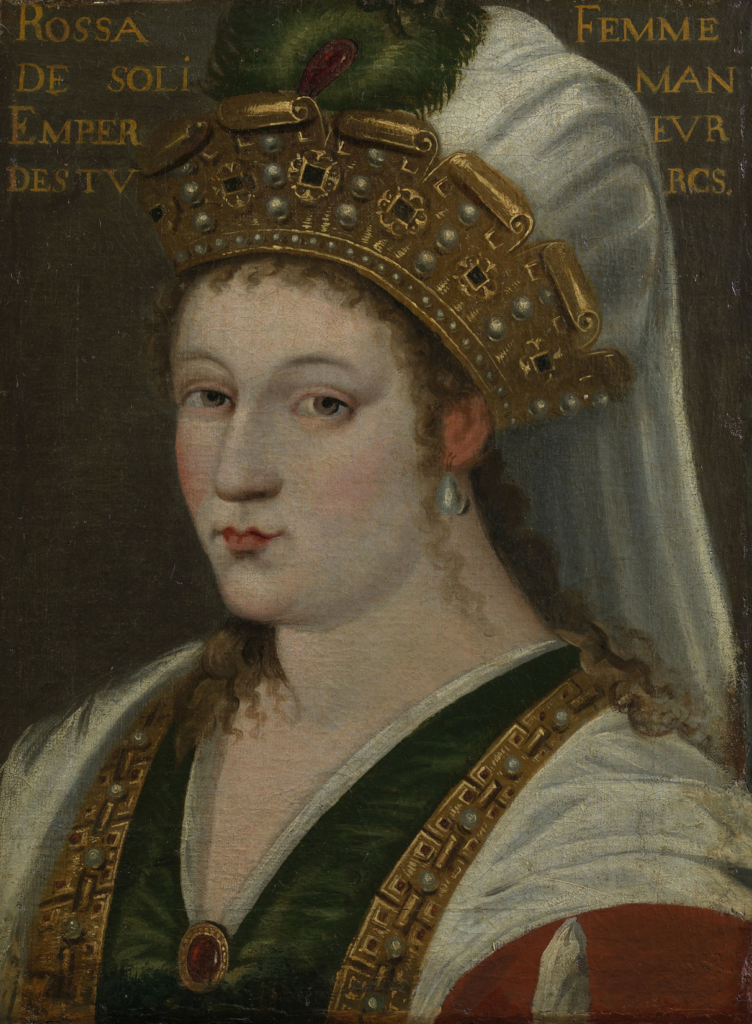 A 16th-century European portrait inscribed "Wife of the Emperor of the Turks," identifying the subject as Hürrem Sultan.